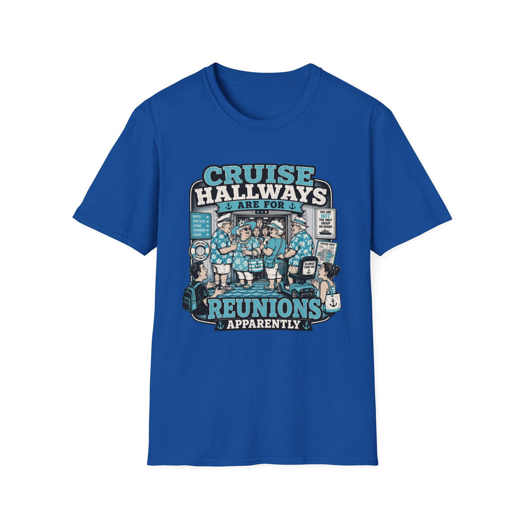 Cruise Hallways Are For Reunions T-Shirt
