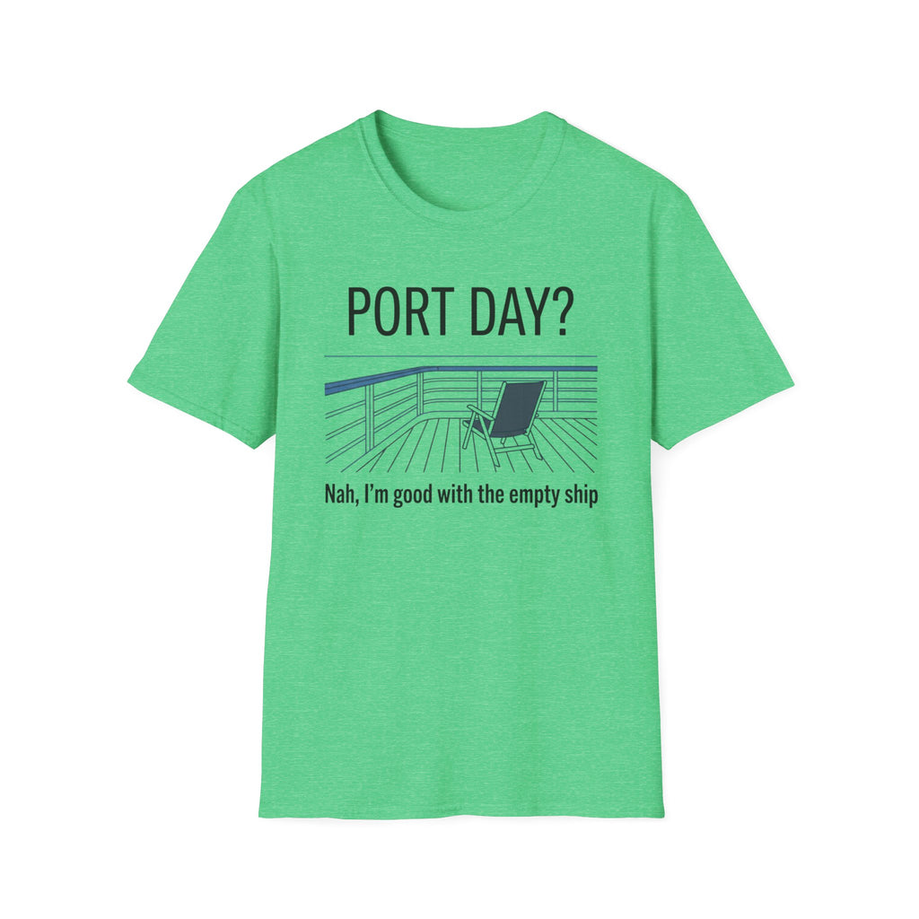 Port Day-Nah I'm Good With An Empty Ship T-Shirt