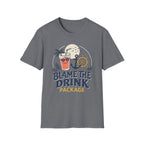 Blame The Drink T-Shirt