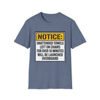 Notice Unattended Towels Left On Chairs T-Shirt