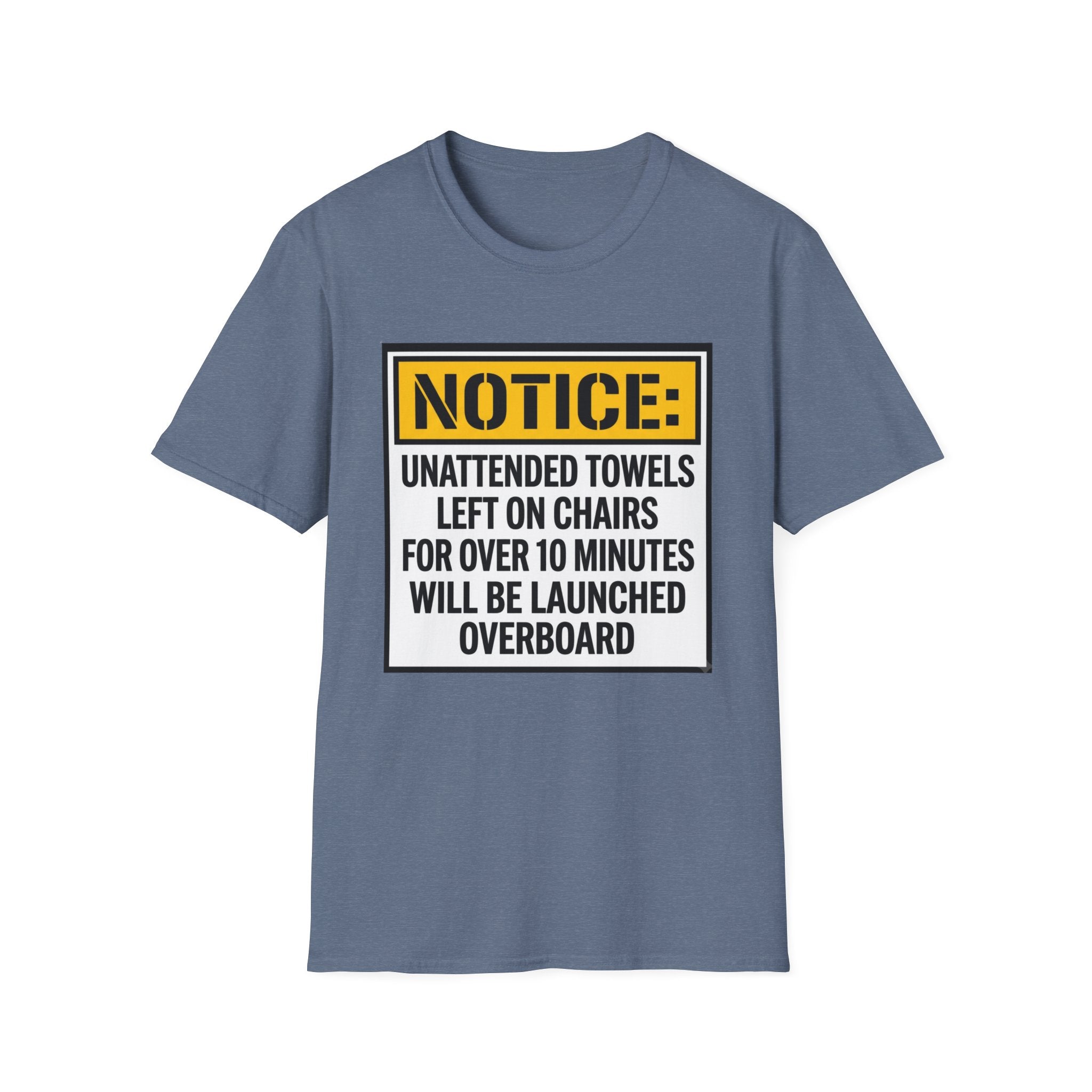 Notice Unattended Towels Left On Chairs T-Shirt