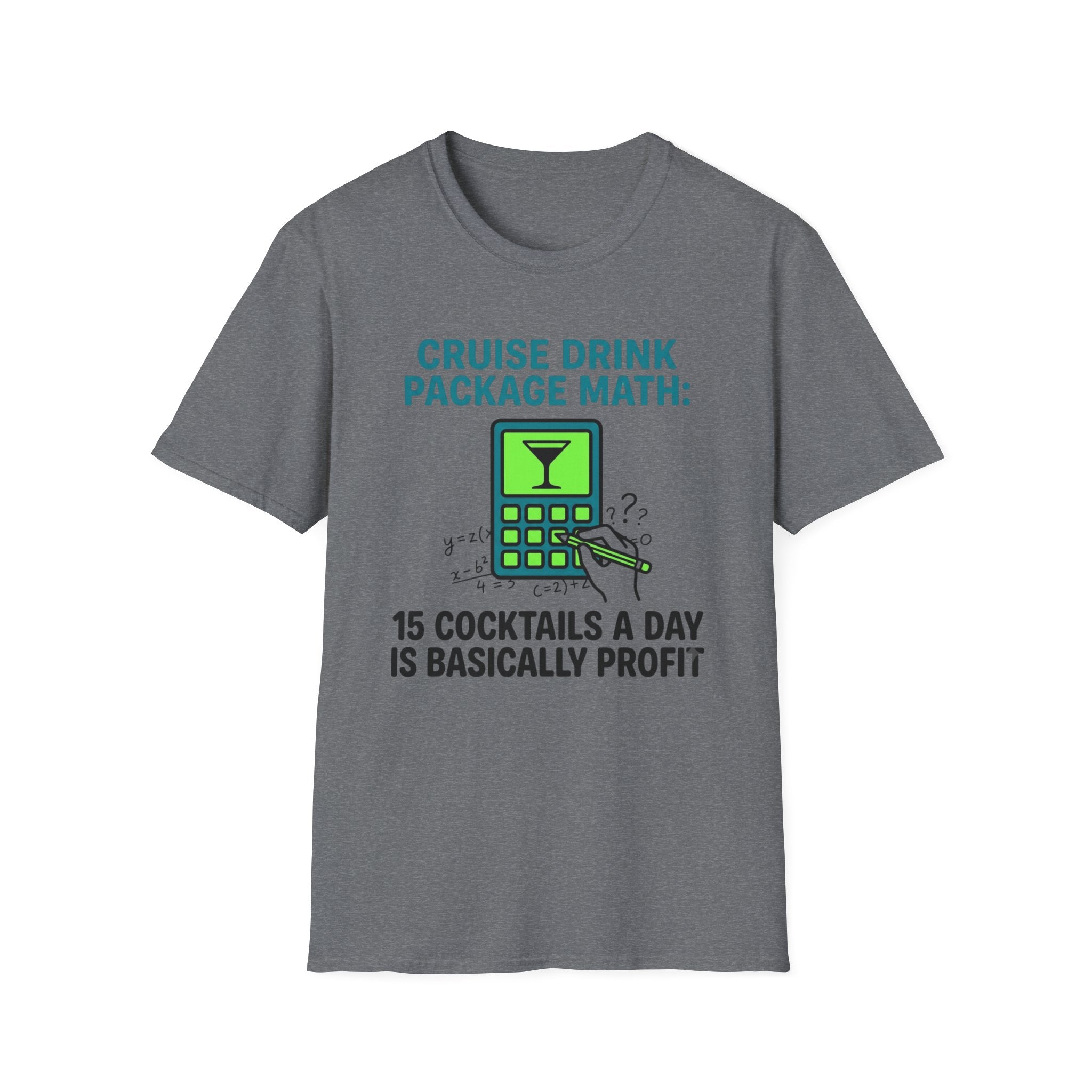 Cruise Drink Package Math 15 Cocktails T-Shirt