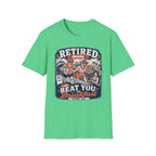 Retired Means Beat You To Breakfast T-Shirt