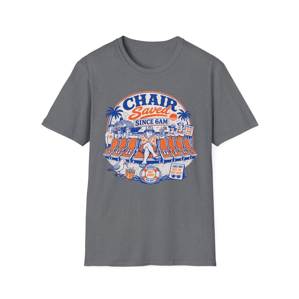 Chair Saved Since 6am T-Shirt