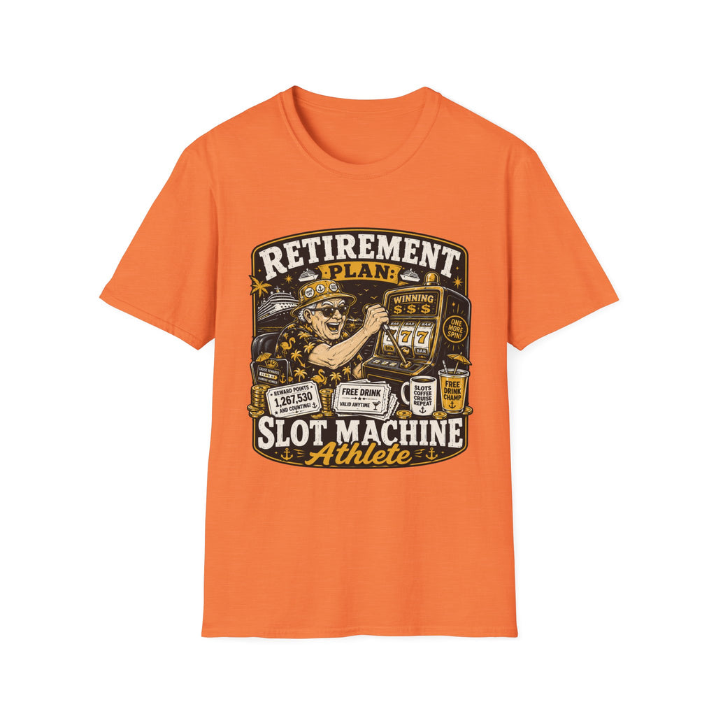 Retirement Plan-Slot MAchine Athlete T-Shirt