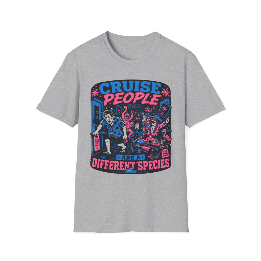 Cruise People Are A Different SpeciesT-Shirt