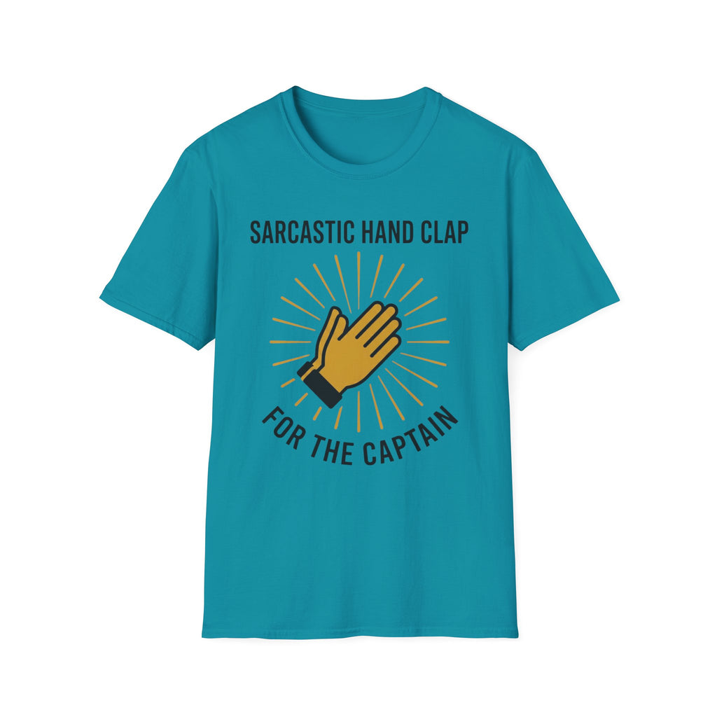 Sarcastic Clap For The Captain T-Shirt