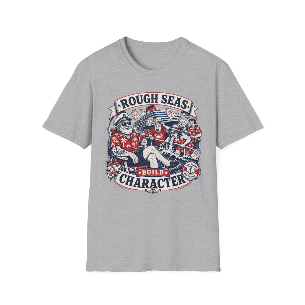 Rough Seas Build Character T-Shirt