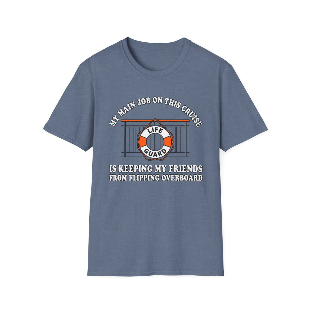My Main Job On This Cruise T-Shirt
