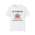 Yes I'm Shirtless Cruising Rules Deal With It T-Shirt