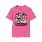 Act Natural It's My 9th Plate T-Shirt