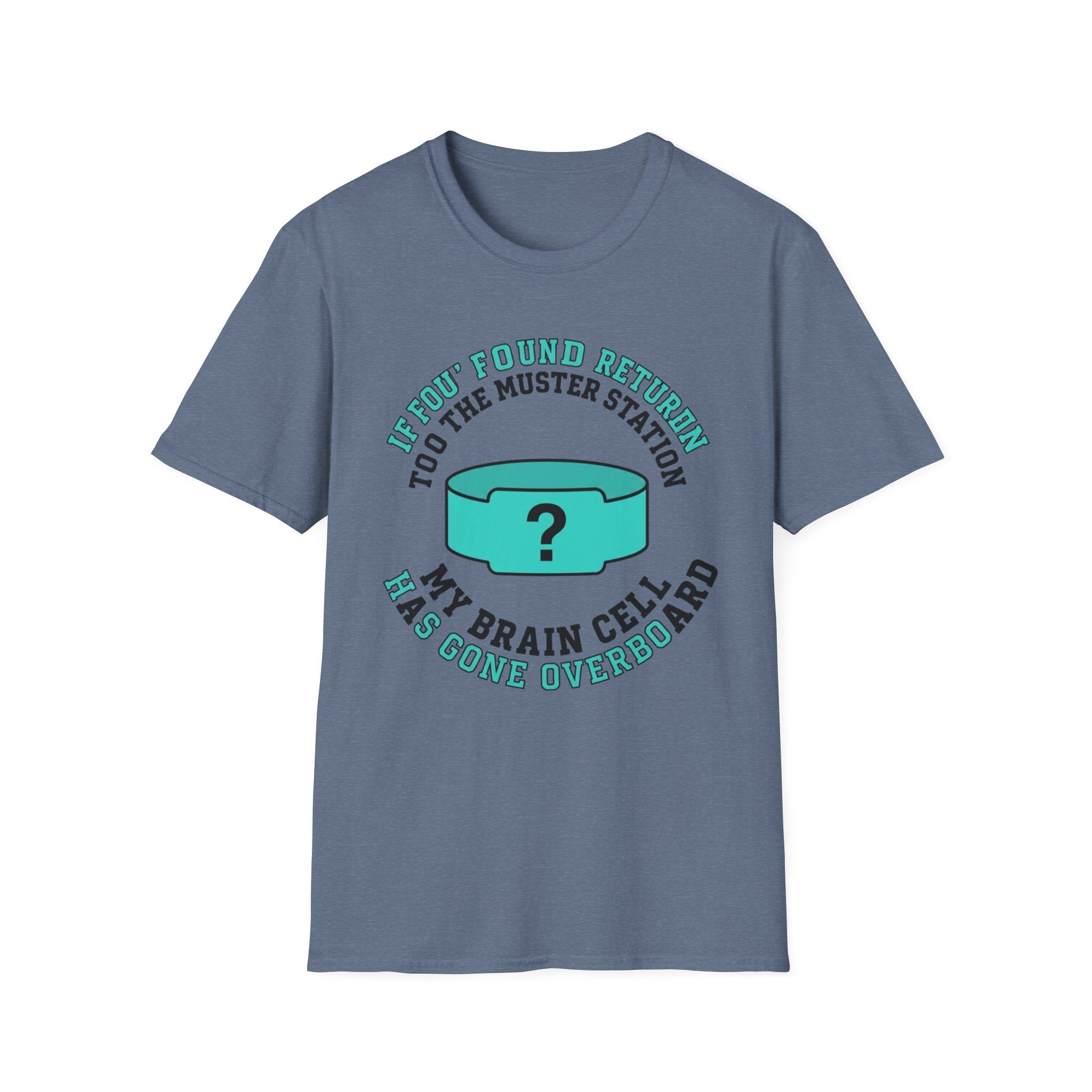 If Found Return to The Muster Station T-Shirt