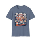 Retired Means Beat You To Breakfast T-Shirt