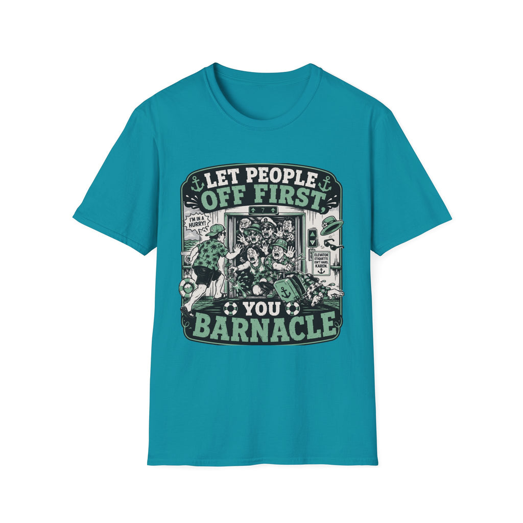 Let People Off First You Barnacle T-Shirt