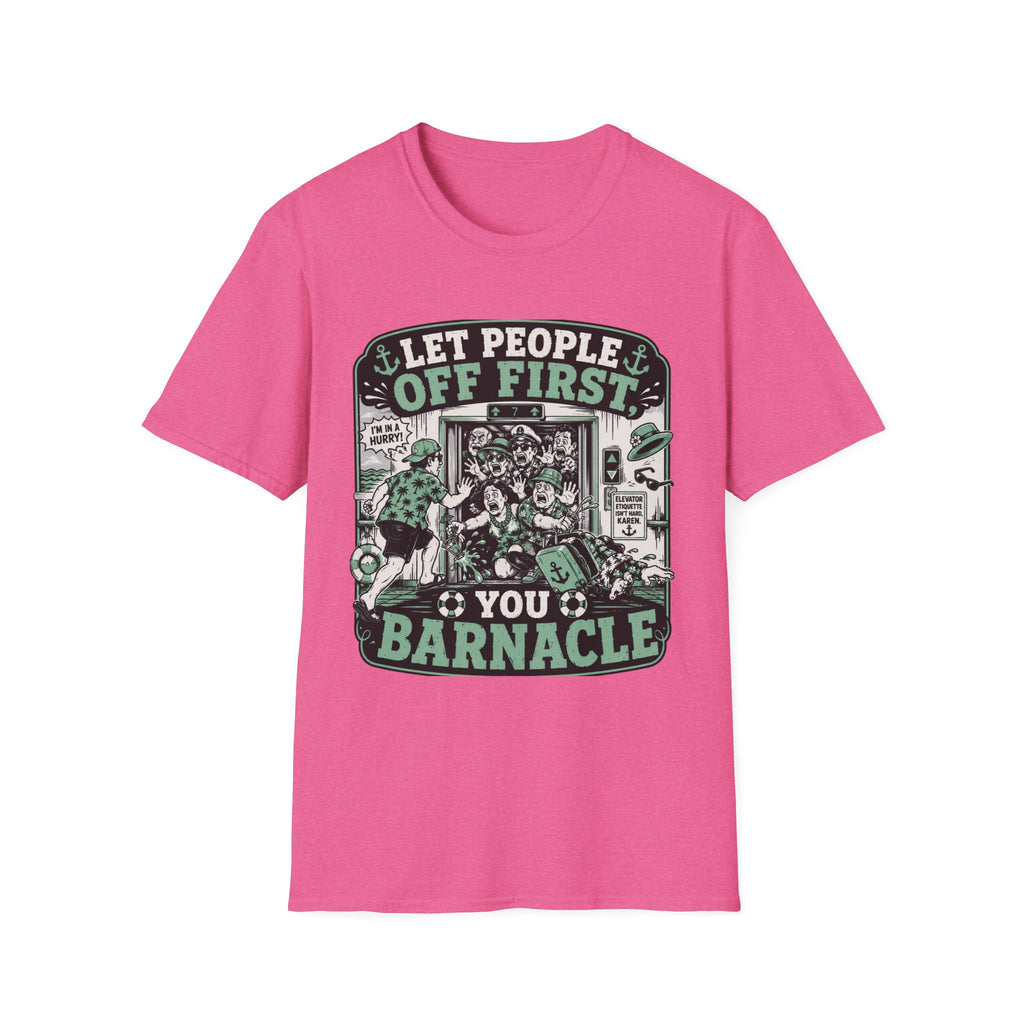 Let People Off First You Barnacle T-Shirt