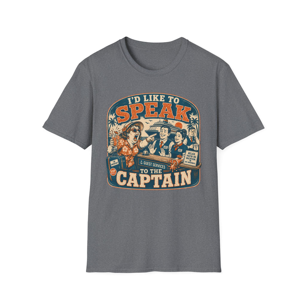 I'd Like To Speak To The Captain T-Shirt