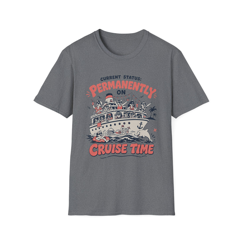 Permanently On Cruise Time T-Shirt