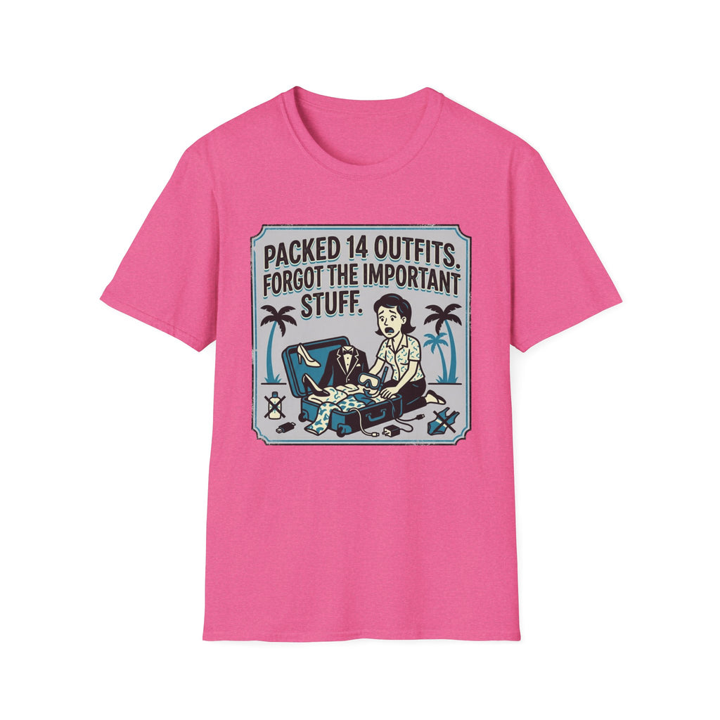 Packed 14 Outfits Forgot The Important Stuff T-Shirt