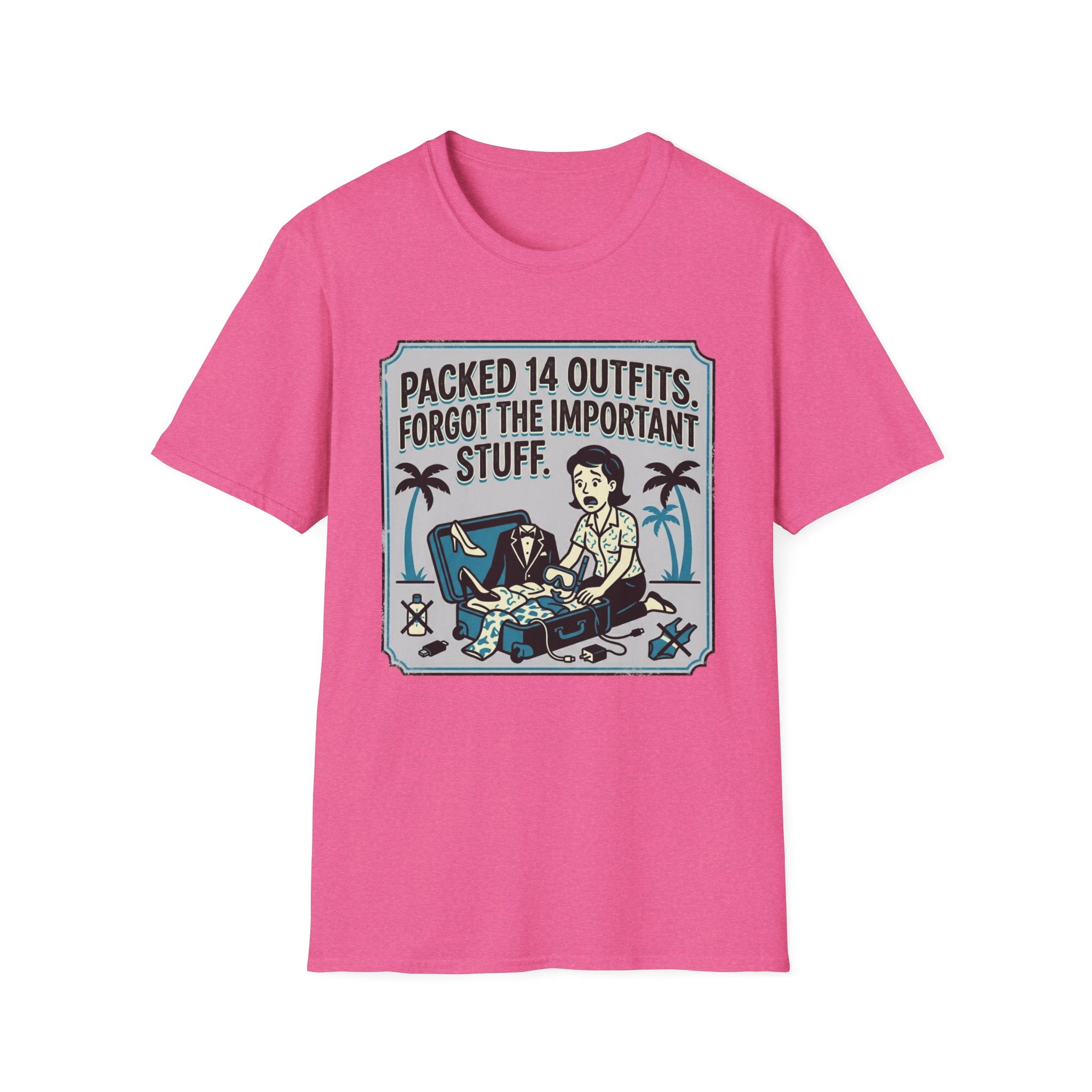 Packed 14 Outfits Forgot The Important Stuff T-Shirt