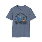 My Favorite Excursion Is Walking From Cabin To Buffet T-Shirt