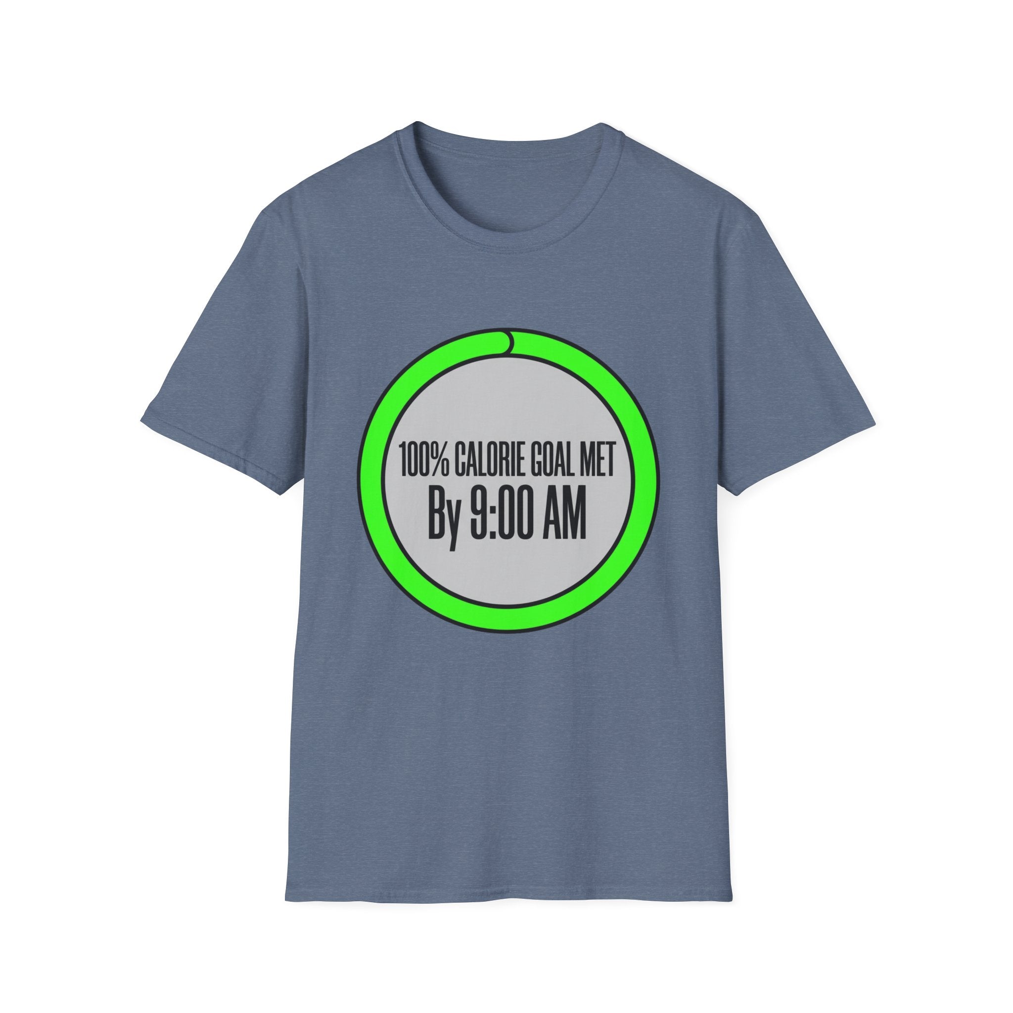 100% Calorie Met By 9:00am T-Shirt