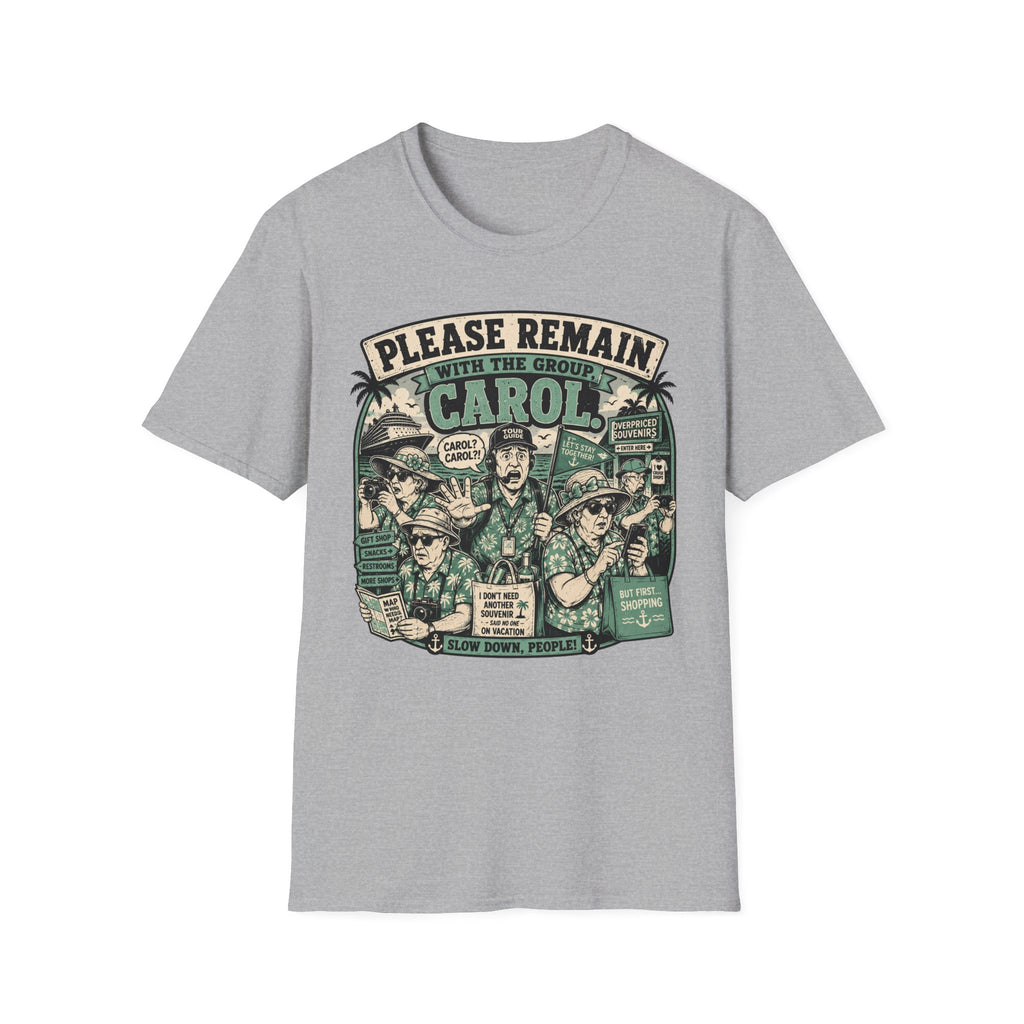 Please Remain With The Group Carol T-Shirt