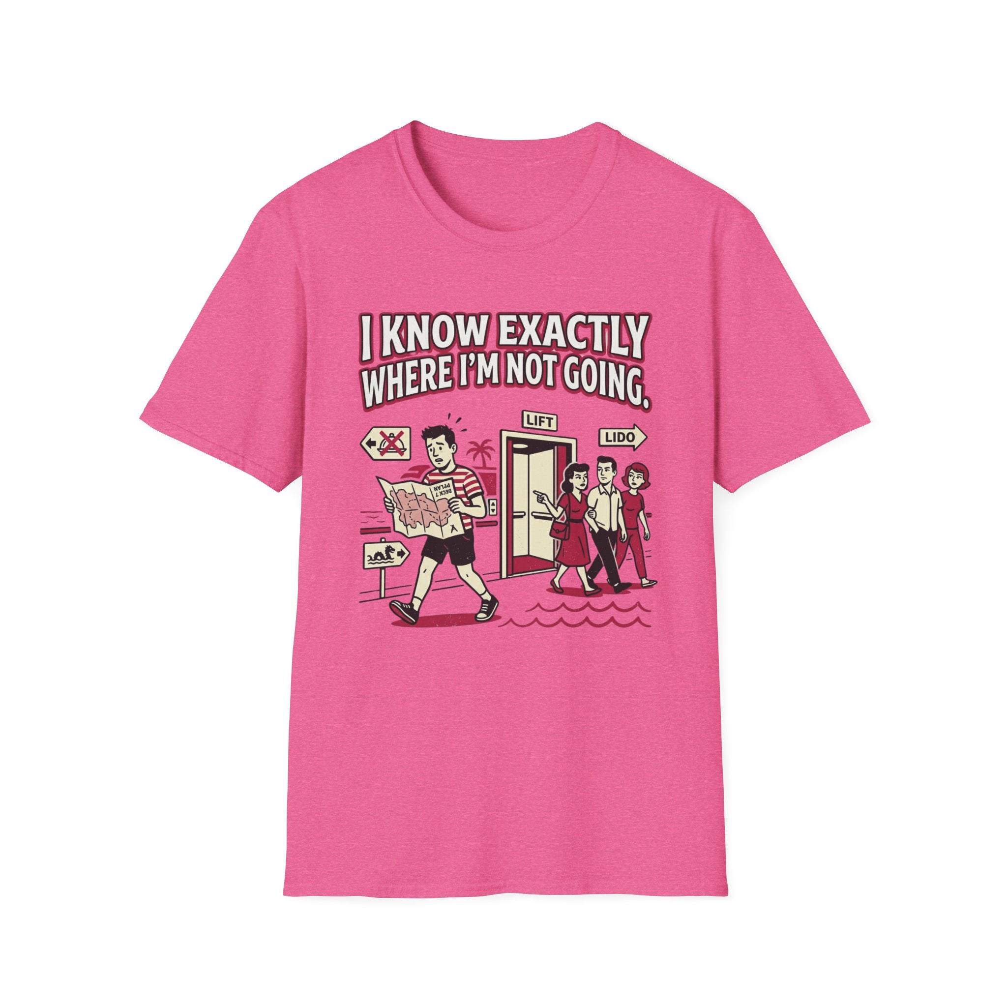 I Know Exactly Where I'm Not Going T-Shirt