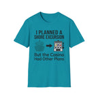 I Planned A Shore Excursion But Casino Had Other Plans T-Shirt