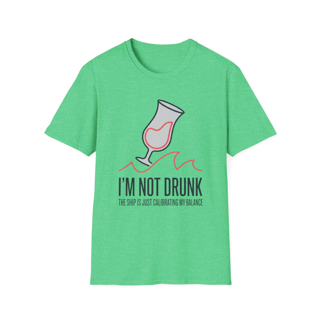 I'm Not Drunk 2 T-Shirt
