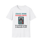 Cruise Drink Package Math T-Shirt