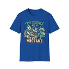 Confidence Was My First Mistake T-Shirt