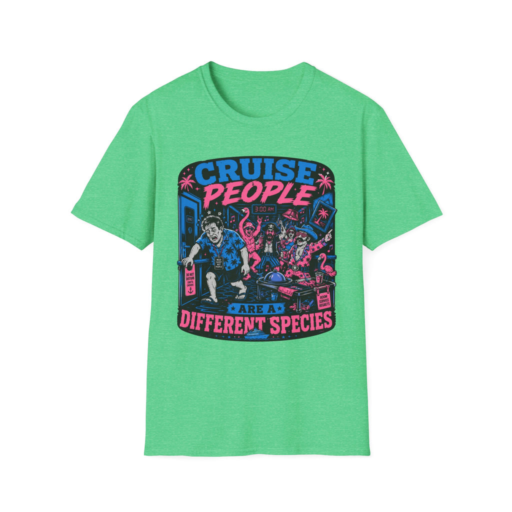 Cruise People Are A Different SpeciesT-Shirt