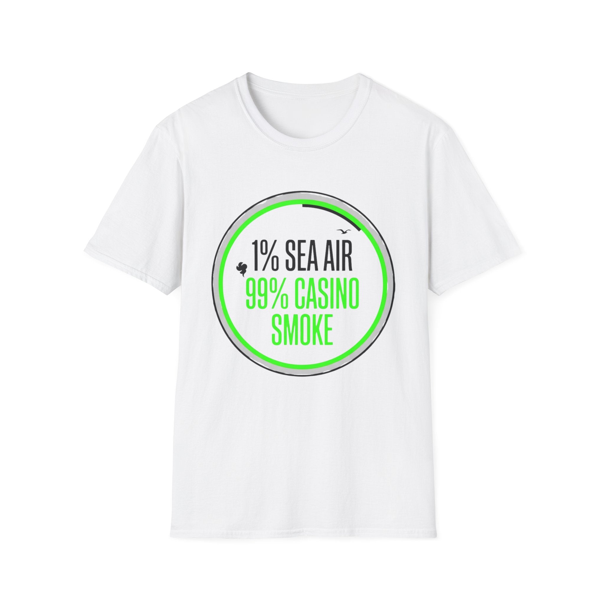 1% Sea Air 99% Casino Smoke T-Shirt