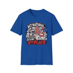 Act Natural It's My 9th Plate T-Shirt