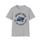 Cruise Now Pay the Casino Later T-Shirt