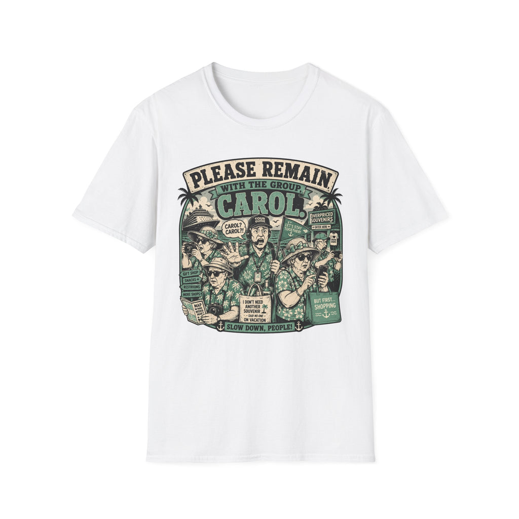 Please Remain With The Group Carol T-Shirt