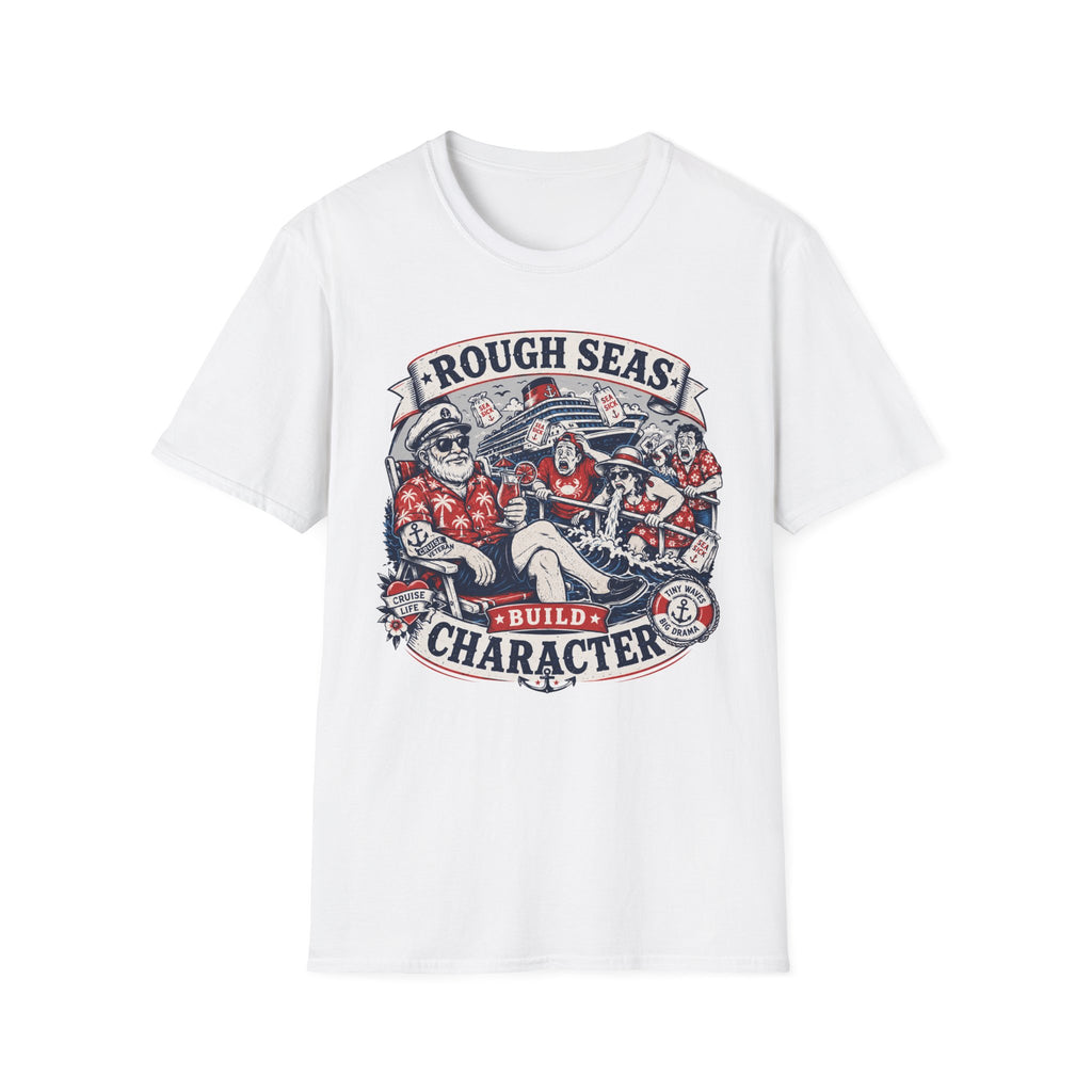 Rough Seas Build Character T-Shirt