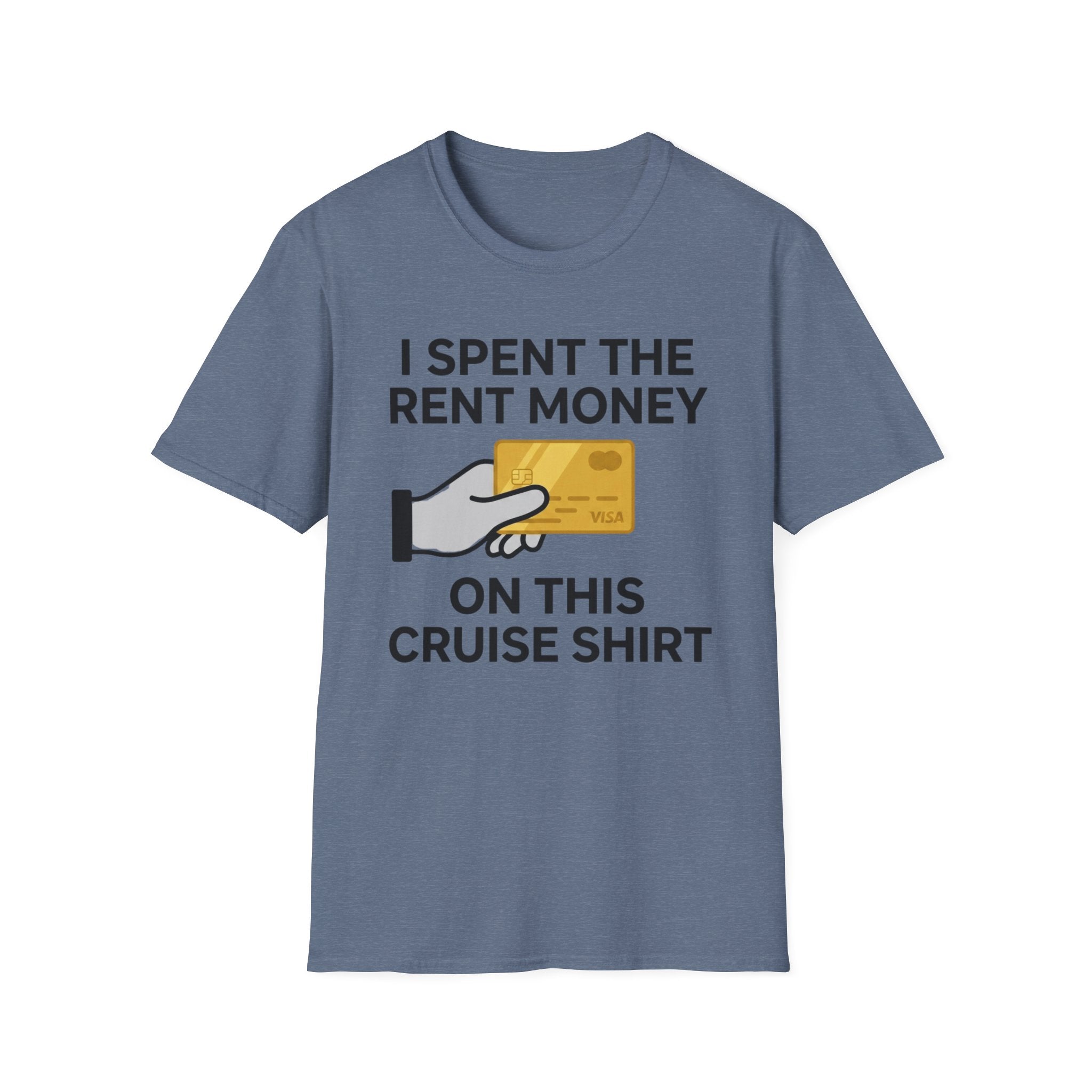I Spent The Money On This Cruise T-Shirt