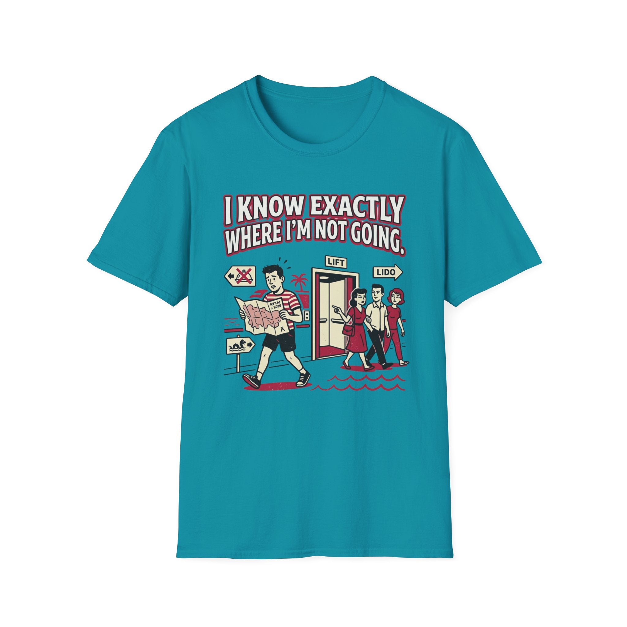 I Know Exactly Where I'm Not Going T-Shirt