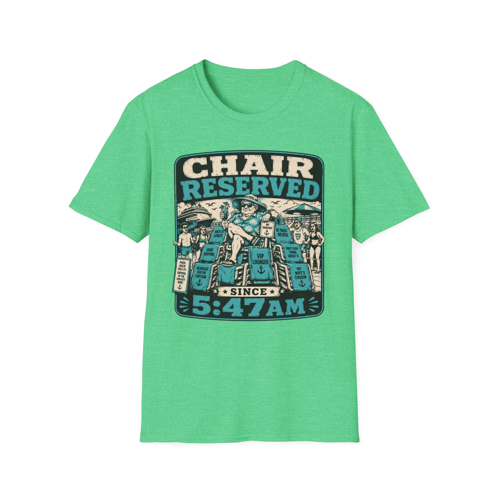 Chair Reserved Since 5:47am T-Shirt