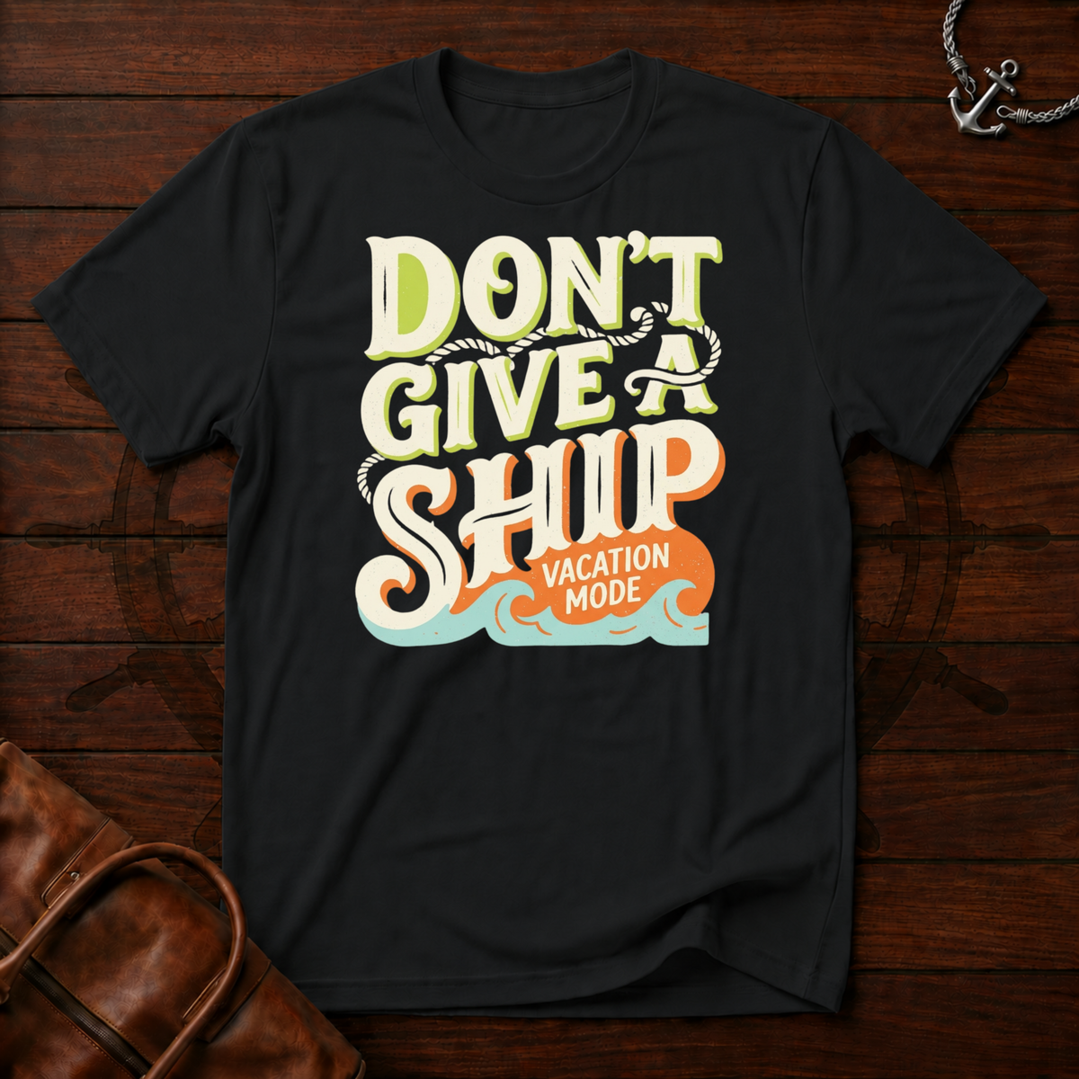 Don't Give A Ship T-Shirt