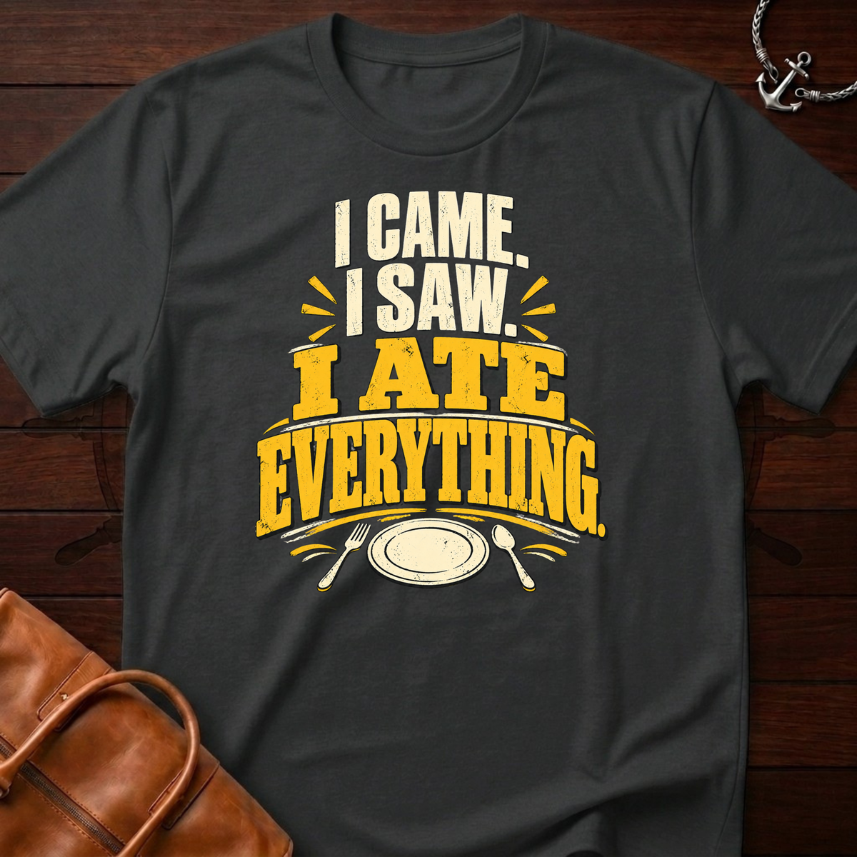 I Ate Everything T-Shirt