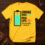 Cruise Mode 100% T-Shirt
