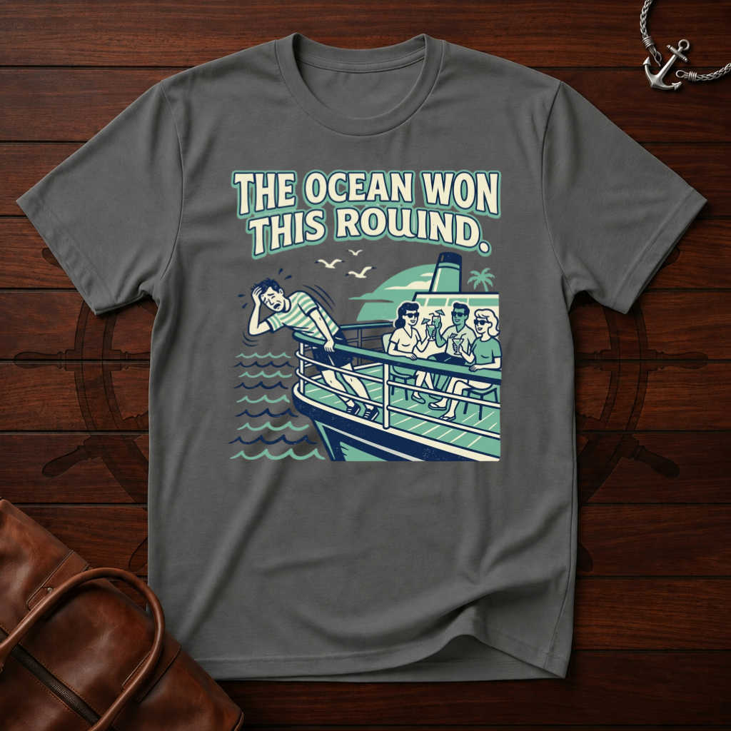 The Ocean Won T-Shirt