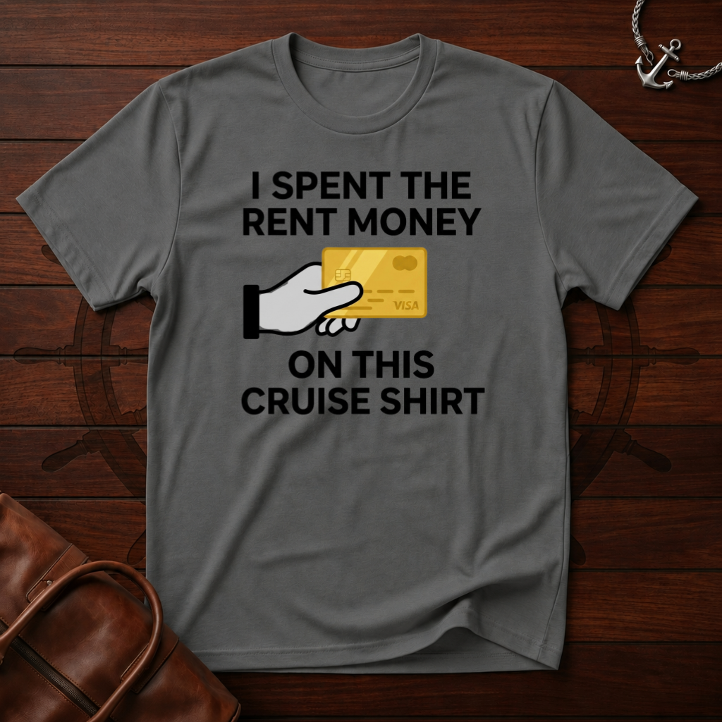 I Spent The Money T-Shirt