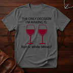 The Only Decision T-Shirt