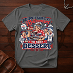 Didn't Survive Retirement T-Shirt