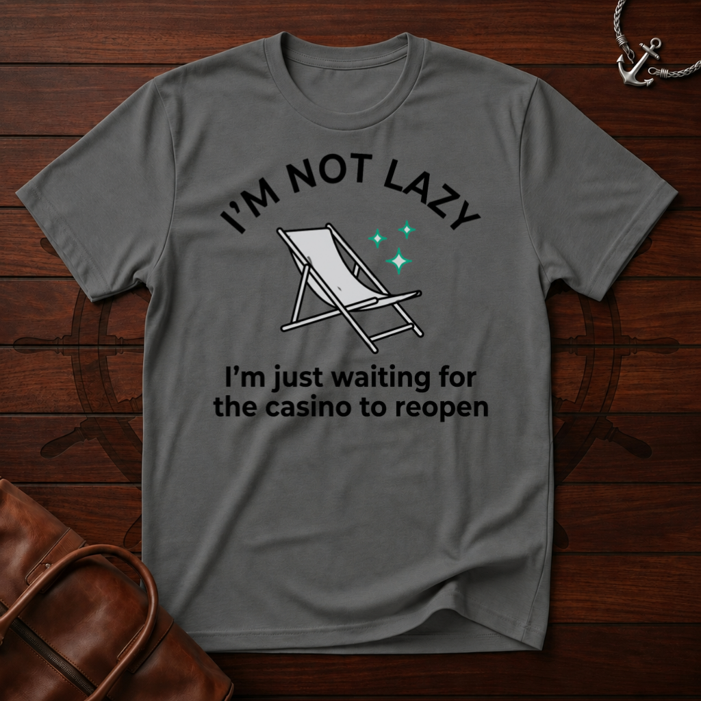 I'm Not Lazy T-Shirt