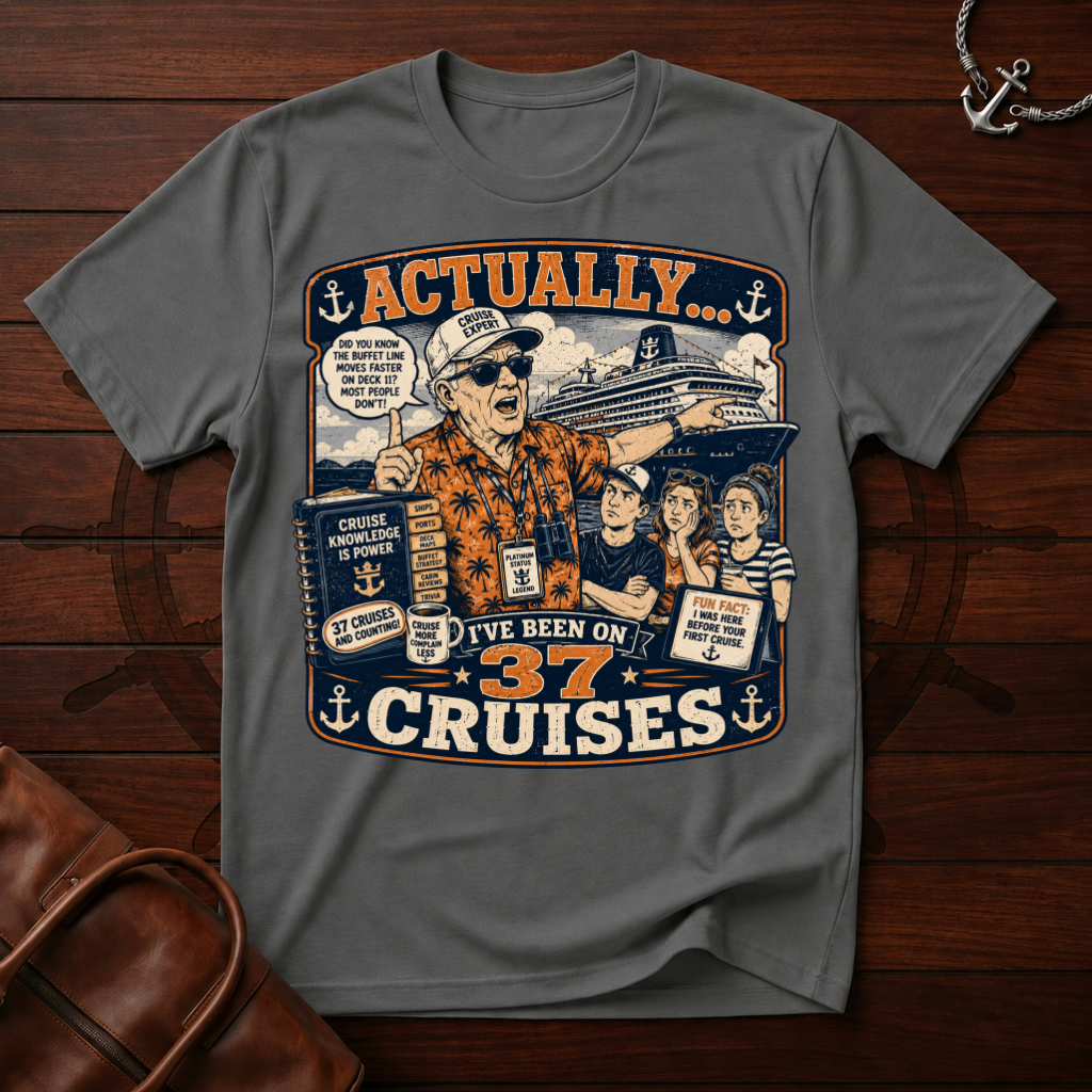 Been On 37 Cruises T-Shirt
