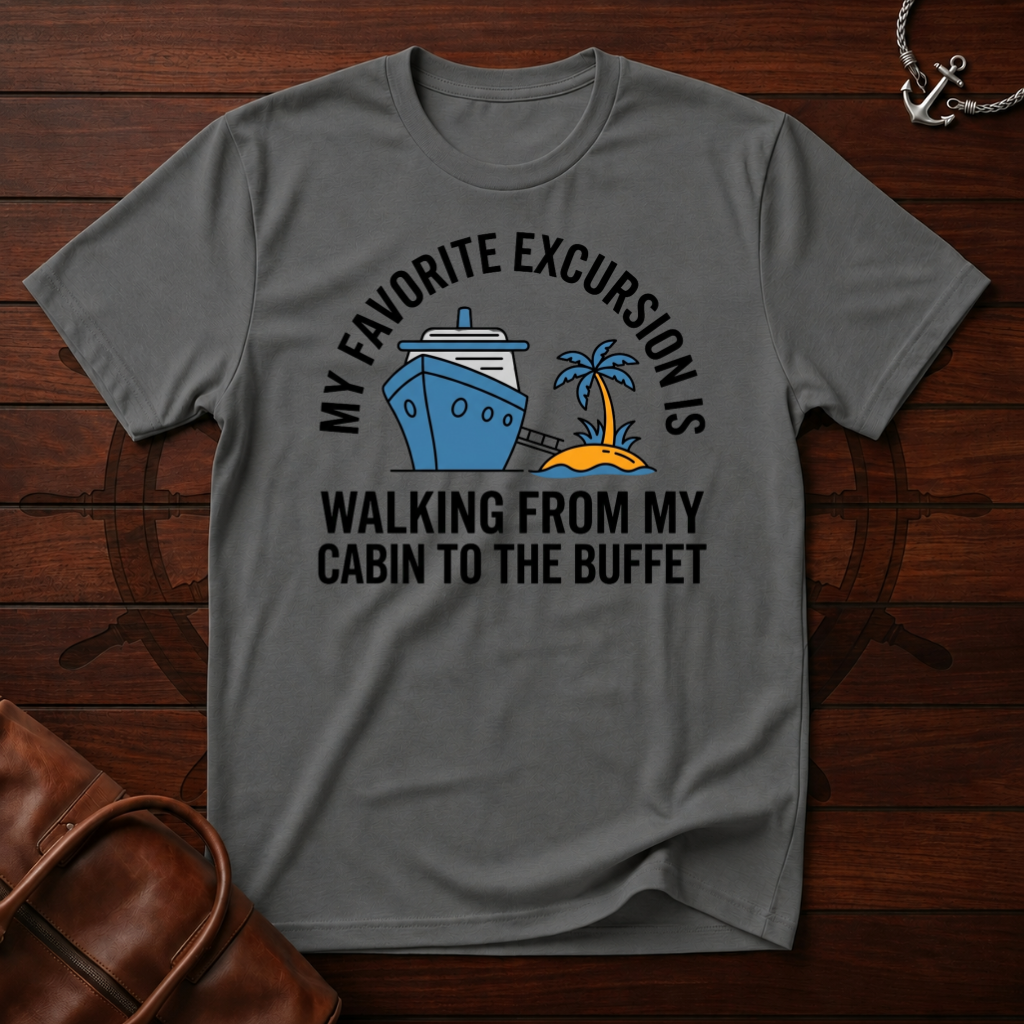 My Favorite Excursion T-Shirt